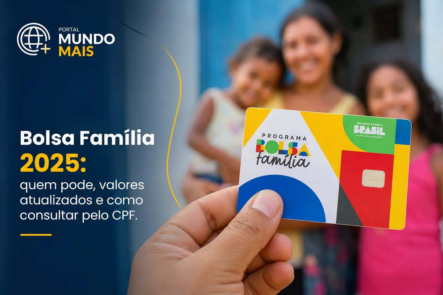 Cartão Bolsa Família 2025 na mão de uma família feliz