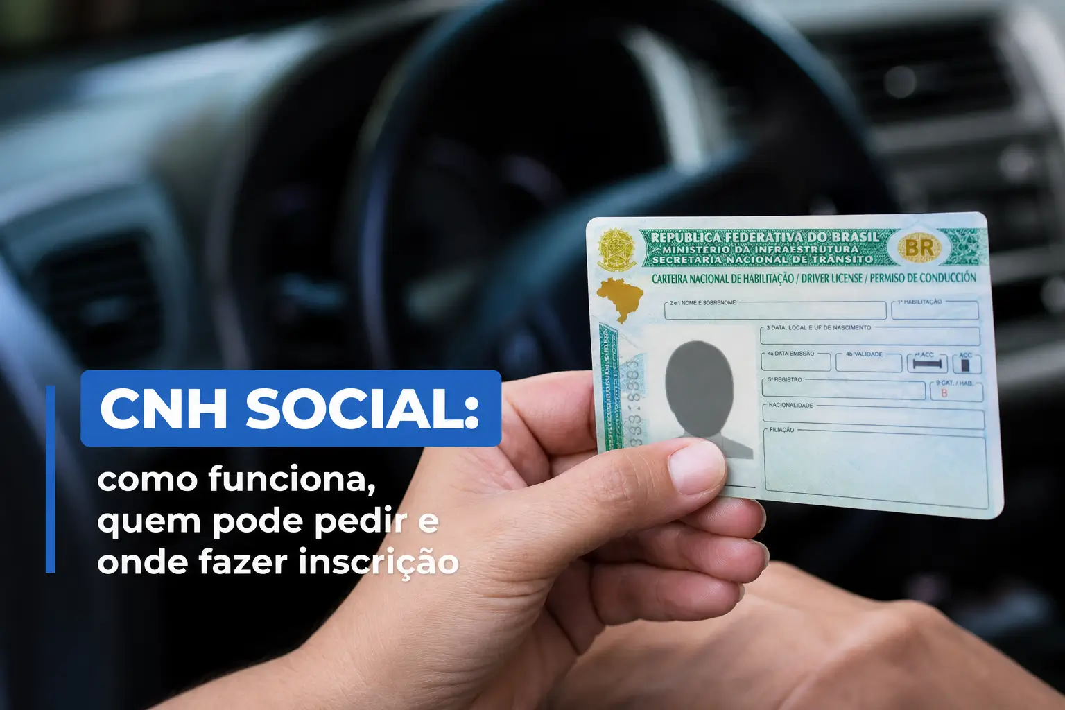 Carteira de Motorista de mãos dadas mostrando CNH Social