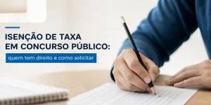 Pessoa preenchendo formulário de isenção de taxa para concurso público