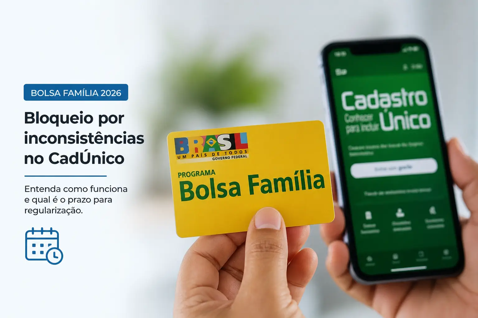 Pessoa segura cartão Bolsa Família 2026 e celular com CadÚnico