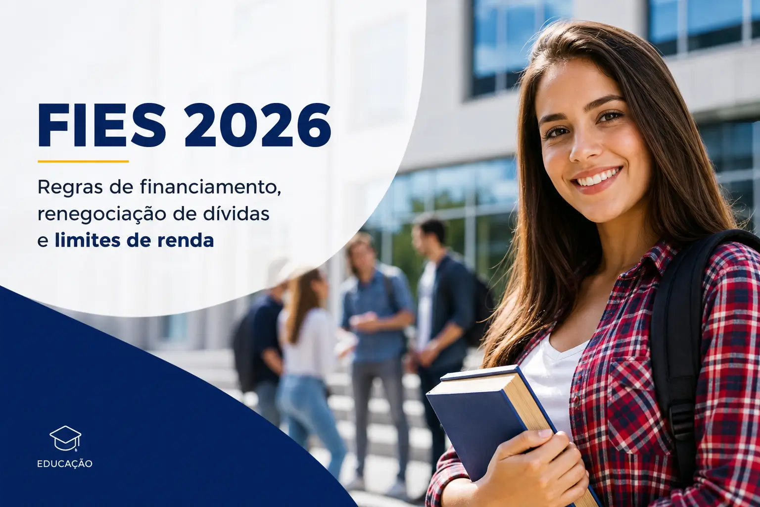 Jovem sorridente no campus segurando livros, texto FIES 2026